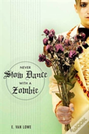 Capa do artigo Never Slow Dance With A Zombie