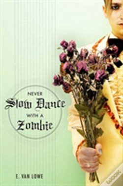 Capa do artigo Never Slow Dance With A Zombie