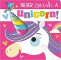 Never Squish A Unicorn! - Preview