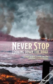 Never Stop Looking Down The Road