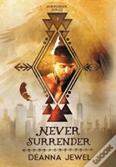 Never Surrender