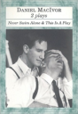 "Never Swim Alone", "This Is A Play" - Preview