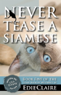 Never Tease A Siamese - Preview