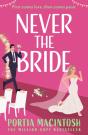 Never The Bride - Preview