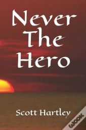 Never The Hero