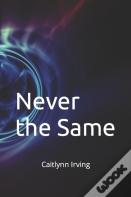 Never The Same