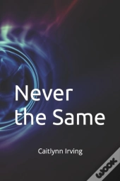 Never The Same