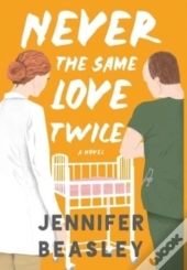 Never The Same Love Twice