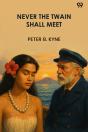 Never The Twain Shall Meet - Preview