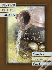 Never Thirst Again