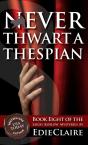 Never Thwart A Thespian - Preview