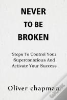 Never To Be Broken