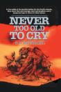 Never To Old To Cry - Preview