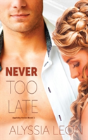Never Too Late - Preview