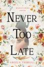 Never Too Late - Preview