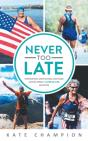 Never Too Late - Preview