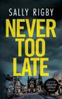 Never Too Late - Preview