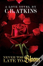 Capa do artigo Never Too Late To Bloom