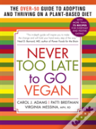Never Too Late To Go Vegan