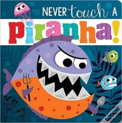 Capa do artigo Never Touch A Piranha!