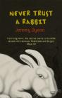 Never Trust A Rabbit - Preview