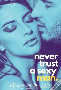 Capa do artigo Never Trust A Sexy Man