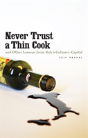 Never Trust A Thin Cook And Other Lessons From Italy'S Culinary Capital - Preview