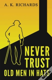 Capa do artigo Never Trust Old Men In Hats