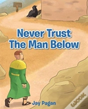 Capa do artigo Never Trust The Man Below