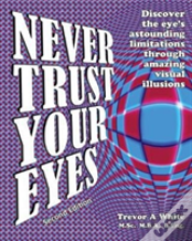 Never Trust Your Eyes