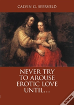 Capa do artigo Never Try To Arouse Erotic Love Until . . .
