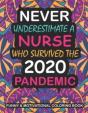Never Underestimate A Nurse Who Survived - Preview