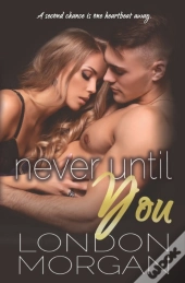 Never Until You