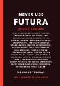Never Use Futura - Preview