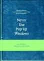 Never Use Pop Up Windows - Preview