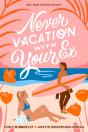 Never Vacation With Your Ex - Preview