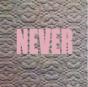 Never - Vinil - Preview