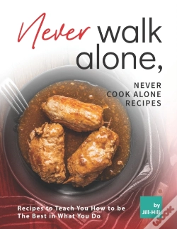 Capa do artigo Never Walk Alone, Never Cook Alone Recipes