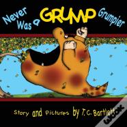 Never Was A Grump Grumpier