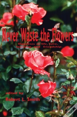 Capa do artigo Never Waste The Flowers