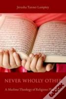 Never Wholly Other