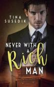 Never With A Rich Man