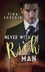 Never With A Rich Man - Preview