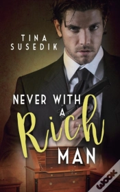 Capa do artigo Never With A Rich Man