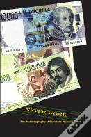 Never Work
