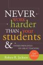 Never Work Harder Than Your Students And Other Principles Of Great Teaching - Preview
