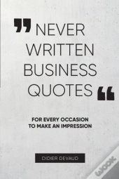 Never Written Business Quotes