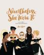 Nevertheless, She Wore It - Preview