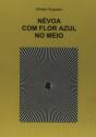 Névoa com Flor Azul no Meio - Preview
