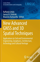 New Advanced Gnss And 3d Spatial Techniques